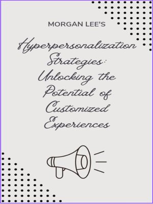 cover image of Hyper-personalization Strategies